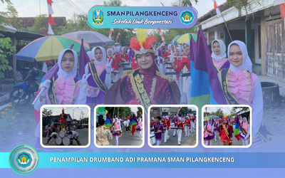 PENAMPILAN DRUMBAND ADI PRAMANA SMAN PILANGKENCENG DI KARNAVAL AGUSTUS DS. SUMBERGANDU