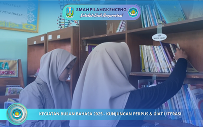 KEGIATAN LITERASI DAN KUNJUNGAN PERPUSTAKAAN SMAN PILANGKENCENG DI BULAN SEPTEMBER 2025