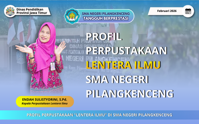 PROFIL PERPUSTAKAAN LENTERA ILMU SMA NEGERI PILANGKENCENG