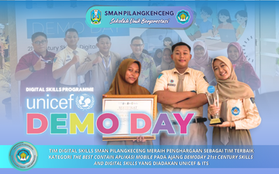 PRESTASI: SISWA SISWI SMAN PILANGKENCENG MERAIH PENGHARGAAN THE BEST TEAM DI GELARAN DEMODAY 21st CENTURY SKILLS & DIGITAL SKILLS YANG DIADAKAN OLEH UNICEF DAN ITS